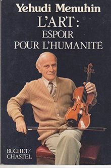 L'art : espoir pour l'humanité