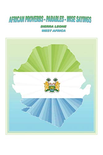 African Proverbs, Parables And Wise Sayings