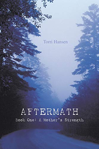 Aftermath: Book One: A Mother's Strength
