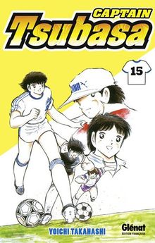 Captain Tsubasa : Olive et Tom. Vol. 15