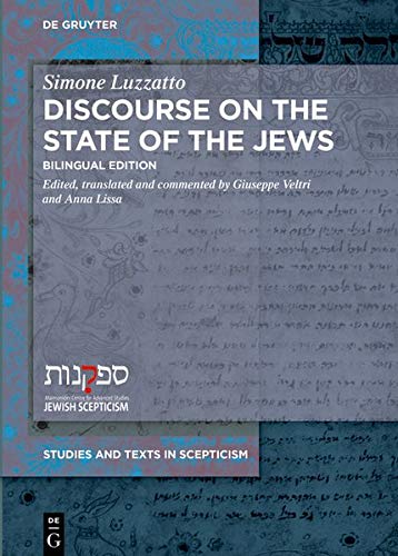 Discourse on the State of the Jews: Bilingual Edition (Studies and Texts in Scepticism, Band 7)