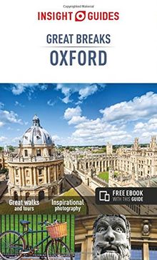 Insight Guides: Great Breaks Oxford (Insight Great Breaks)