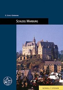 Schloß Marburg (Burgen, Schlösser und Wehrbauten in Mitteleuropa)