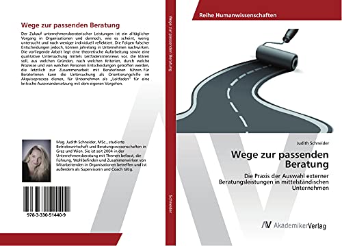 Wege zur passenden Beratung: Die Praxis der Auswahl externer Beratungsleistungen in mittelständischen Unternehmen