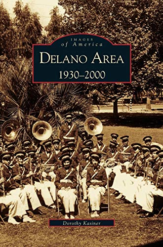 Delano Area, CA: : 1930-2000