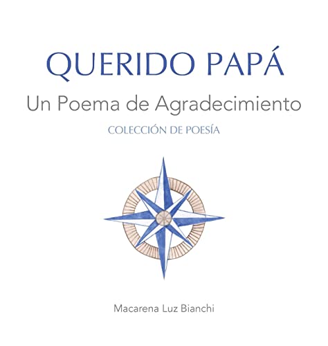 Querido Papá: Un Poema de Agradecimiento (Colección de Poesía)