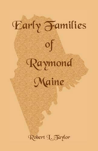Early Families of Raymond, Maine
