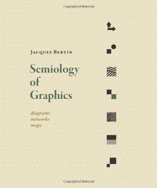 Semiology of Graphics: Diagrams, Networks, Maps