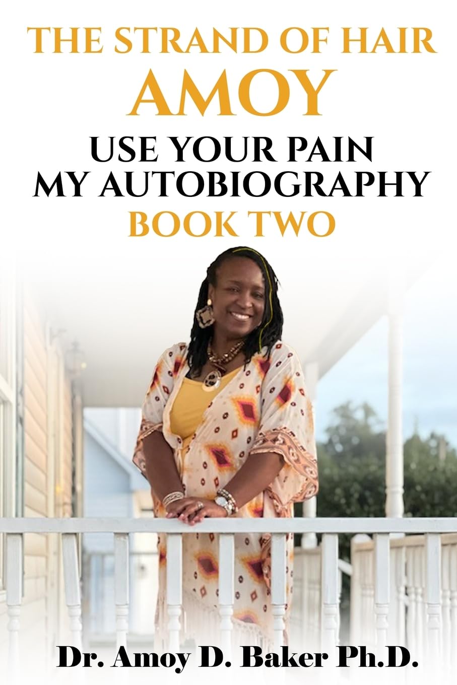 THE STRAND OF HAIR AMOY: Use Your Pain My Autobiography