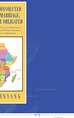 Had We Known Convoluted Involvement in Marriage, We Wouldn't Have Obligated: The Medicine After Death of Virtues and Obnoxious Truth of Foreign ... Homelands to Procure Wives or Husbands