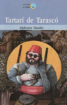 Tartarí de Tarascó (A la lluna de València, Band 36)