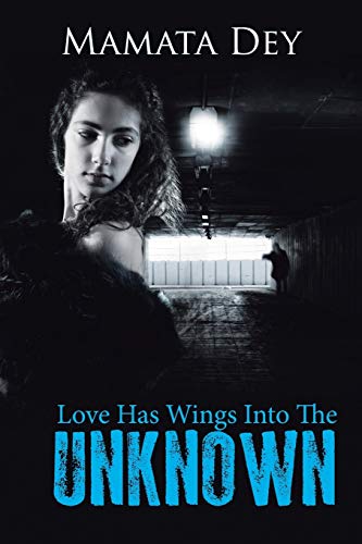 Love Has Wings Into The Unknown