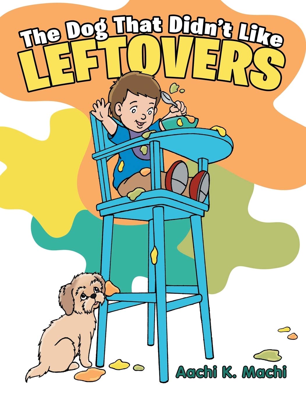 The Dog That Didn't Like Leftovers