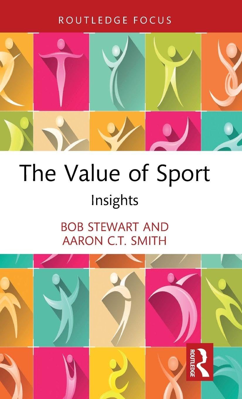 The Value of Sport: Insights (Sport Business Insights)