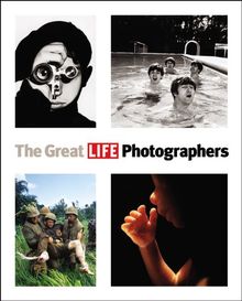 The Great LIFE Photographers