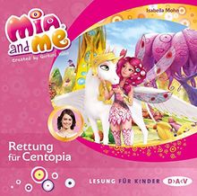 Mia and me - Teil 26: Rettung für Centopia (1 CD) von Mohn, Isabella | Buch | Zustand akzeptabel
