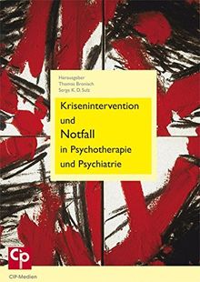 Krisenintervention und Notfall in Psychotherapie und Psychiatrie