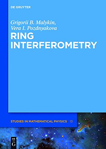 Ring Interferometry (De Gruyter Studies in Mathematical Physics, Band 13)