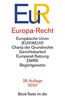 Europa-Recht: Vertrag über die Europäische Union, Vertrag über die Arbeitsweise der Europäischen Union (Lissabon-Fassung), Charta der Grundrechte mit ... Europarates, EMRK u.a. (Beck-Texte im dtv)