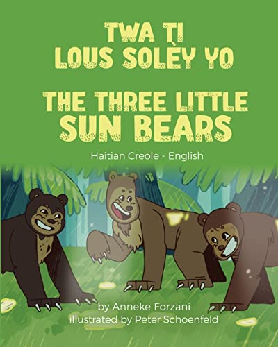 The Three Little Sun Bears (Haitian Creole-English) (Language Lizard Bilingual World of Stories)