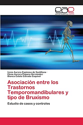 Asociación entre los Trastornos Temporomandibulares y tipo de Bruxismo: Estudio de casos y controles