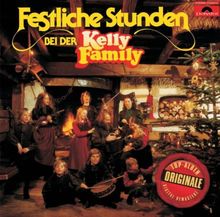 Festliche Stunden Bei der Kelly Family (Originale)