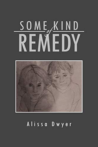Some Kind of Remedy