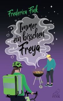 Immer ein bisschen Freya: Ein lesbischer Liebesroman mit Humor und WG