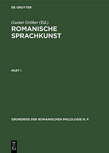 Romanische Sprachkunst (Grundriss der romanischen Philologie N. F., 2, 1)