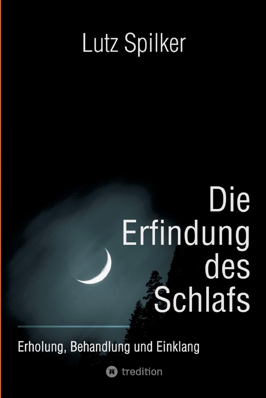 Die Erfindung des Schlafs: Erholung, Behandlung und Einklang