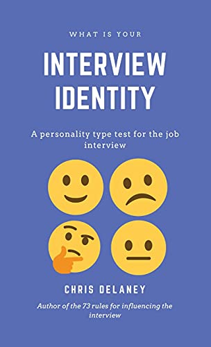 What Is Your Interview Identity: A personality type test for the job interview