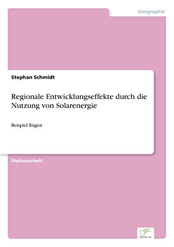 Regionale Entwicklungseffekte durch die Nutzung von Solarenergie: Beispiel Rügen