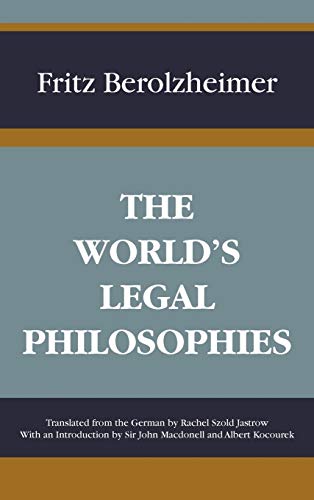 The World's Legal Philosophies (Modern Legal Philosophy Series, 2.)