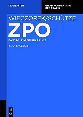 Zivilprozessordnung und Nebengesetze: Einleitung; §§ 1-23 (Großkommentare der Praxis)