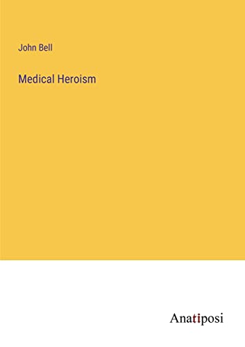 Medical Heroism