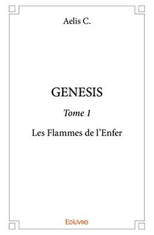 Genesis : Les Flammes de l’Enfer