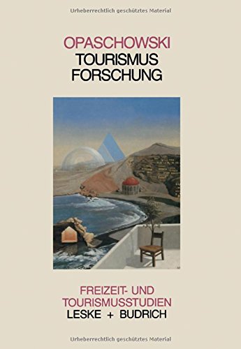 Tourismusforschung (German Edition) (Freizeit- und Tourismusstudien)