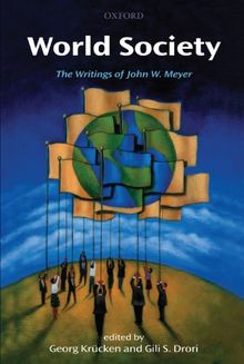 World Society: The Writings of John W. Meyer