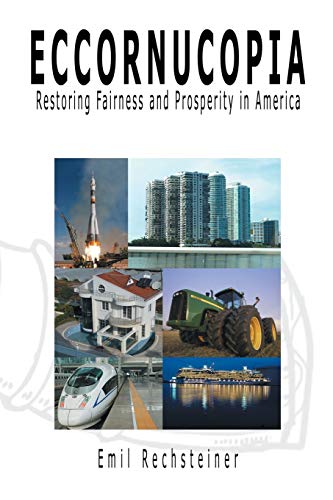 Eccornucopia: Restoring Fairness and Prosperity in America