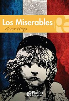 Los Miserables (Colección Grandes Clásicos, Band 1)