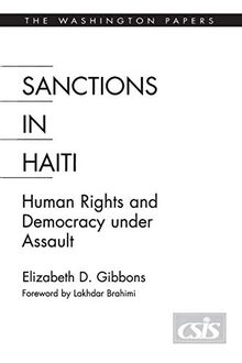 Sanctions In Haiti: Human Rights and Democracy under Assault (Washington Papers)