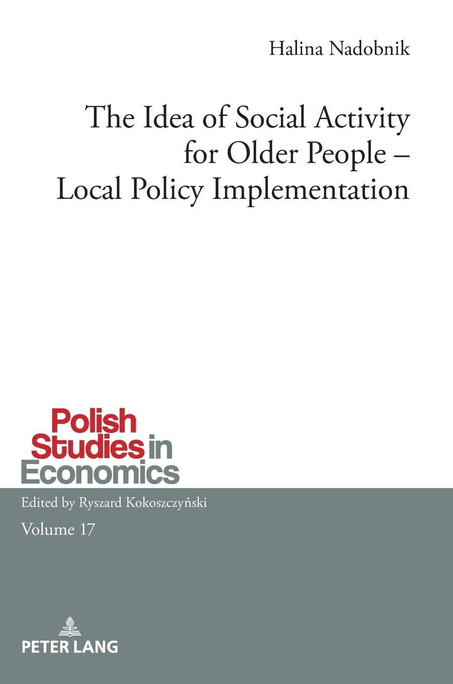 The Idea of Social Activity for Older People - Local Policy Implementation