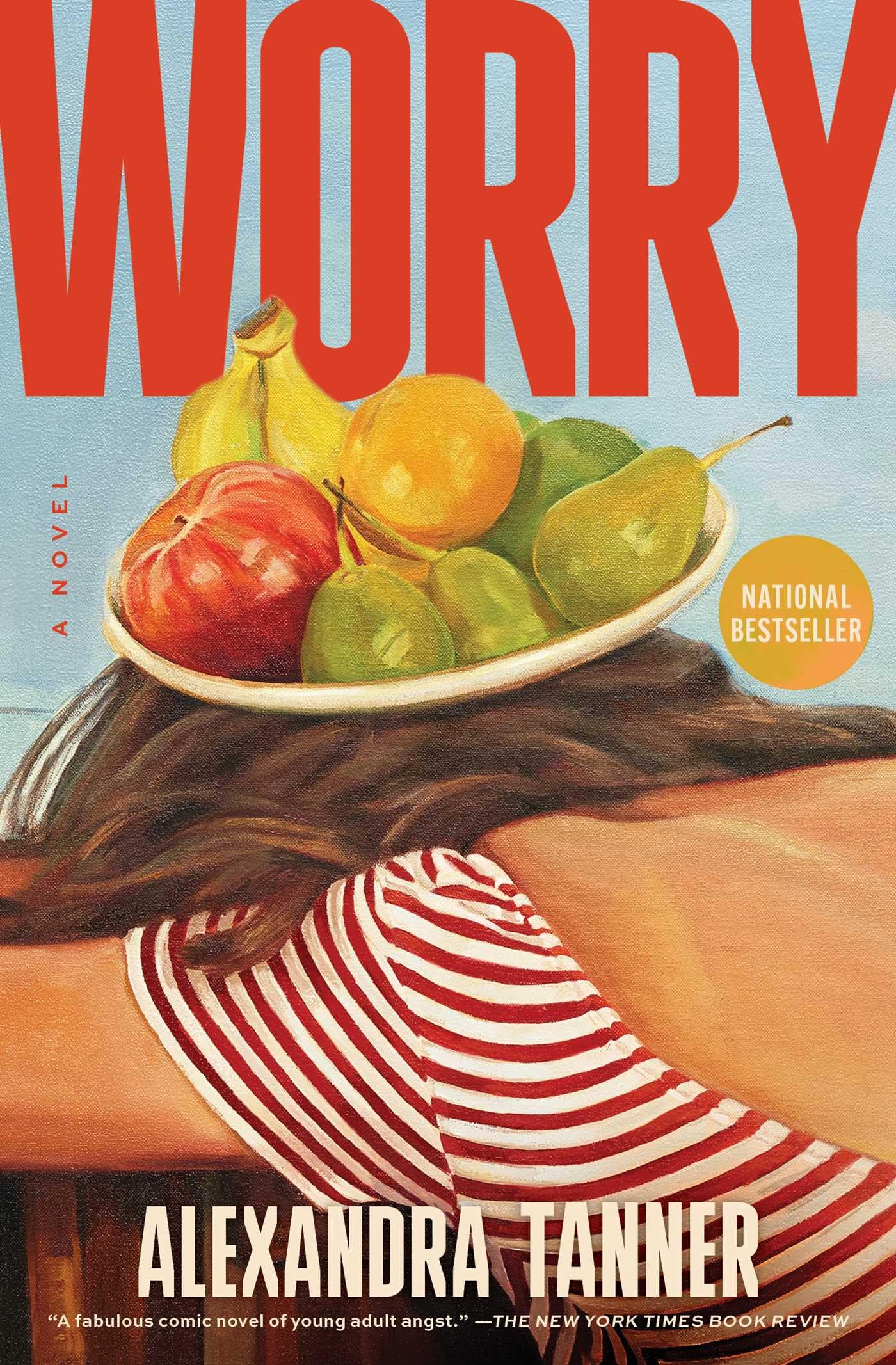 Alexandra Tanner Worry, A Novel