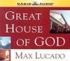 Great House of God