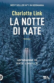 La notte di Kate. Le indagini di Kate Linville (TEA hit)