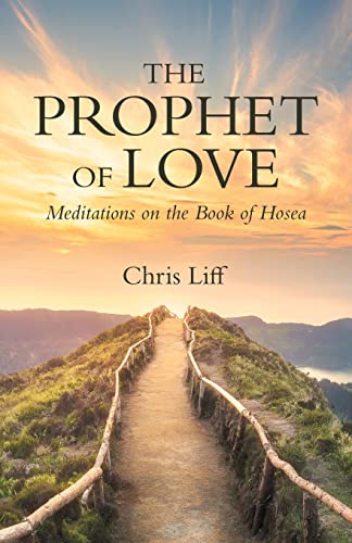 The Prophet of Love: Meditations on the Book of Hosea