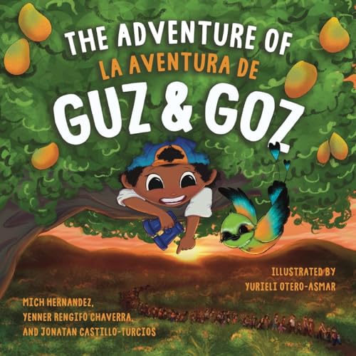 The Adventure of Guz & Goz / La aventura de Guz & Goz: (Bilingual English - Spanish) (Beyond Borders)