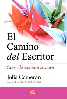 El camino del escritor : curso de escritura creativa (Saber ser)