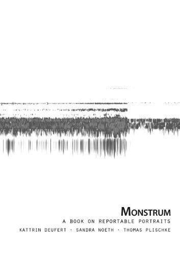 Monstrum: A Book on Reportable Portraits
