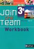 Join the team 3e : workbook